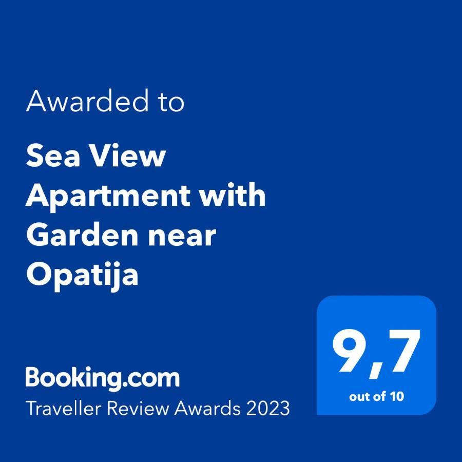 Sea View Apartment With Garden Near Opatija Veprinac 外观 照片